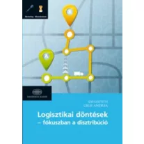 Logisztikai döntések - fókuszban a disztribúció