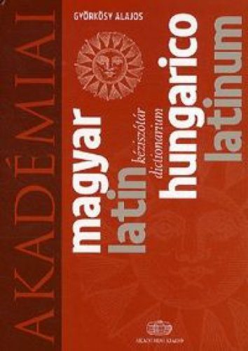 Magyar - latin kéziszótár