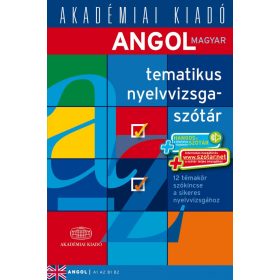 Angol-magyar tematikus nyelvvizsgaszótár 2014