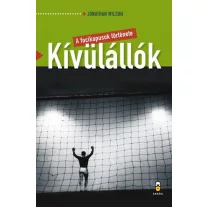 Kívülállók - A focikapusok története