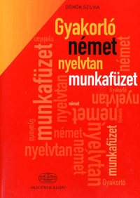 Gyakorló német nyelvtan munkafüzet