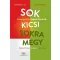 Sok kicsi sokra megy (német)