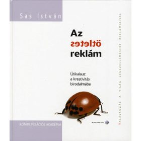 Az ötletes reklám - Útikalauz a kreativitás birodalmába