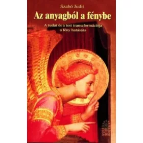 Az anyagból a fénybe