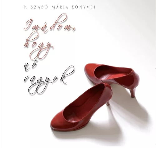 Imádom, hogy nő vagyok