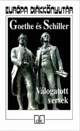 Válogatott versek - Goethe és Schiller