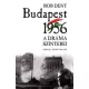 Budapest 1956 - A dráma színterei