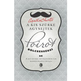 A kis szürke agysejtek - Poirot bölcsességei