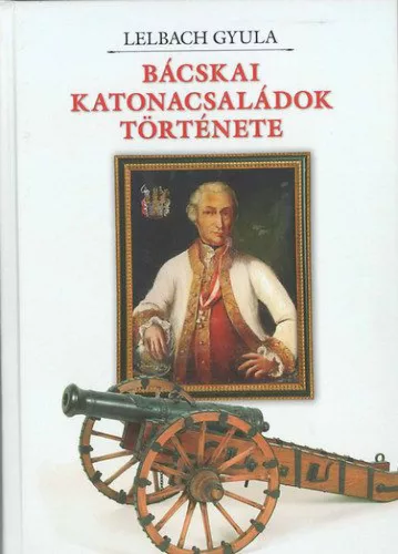Bácskai katonacsaládok története