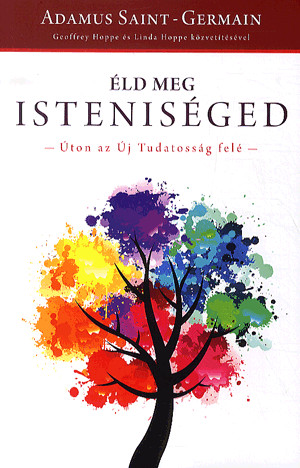 Éld meg isteniséged