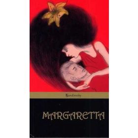   Margaretta - Ami a szívben egyszer kigyulladt, az elolthatatlan