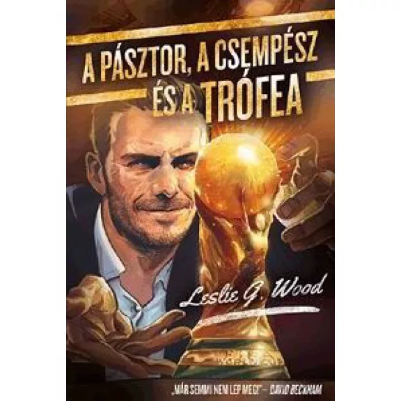 A pásztor, a csempész és a Trófea A pásztor, a csempész és a Trófea
