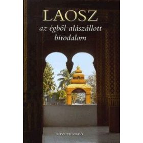 Laosz - Az égből alászállott birodalom