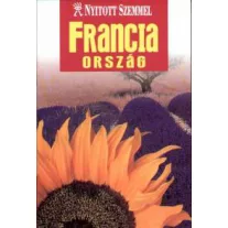 Franciaország - Nyitott szemmel