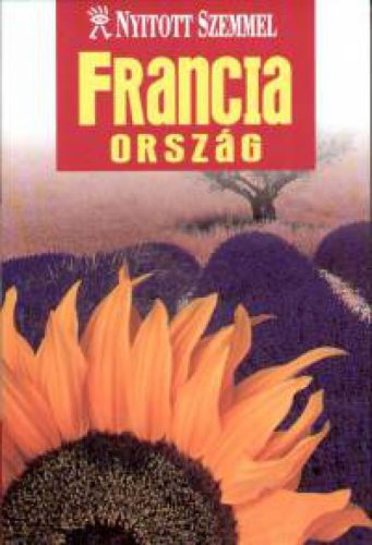 Franciaország - Nyitott szemmel