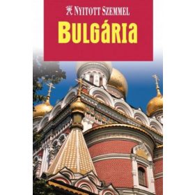 Bulgária - Nyitott szemmel