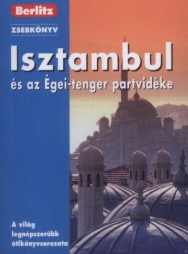Isztambul és az Égei-tenger partvidéke - Berlitz