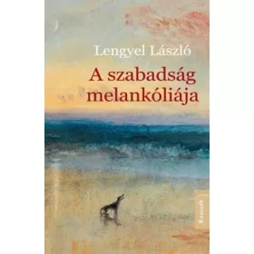 A szabadság melankóliája