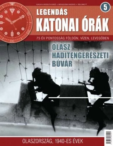 Legendás katonai órák 5.- Olasz haditengerészeti búvár