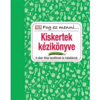   Kiskertek kézikönyve - A siker titkai kezdőknek és haladóknak - Fog ez menni