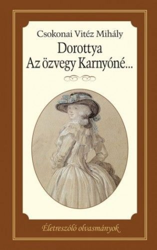 Dorottya -  Az özvegy Karnyóné