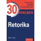 Retorika -  Hasznos tudás mindenkinek 30 percben