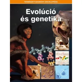   Evolúció és genetika - Természettudományi enciklopédia 6.
