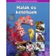 Halak és kétéltűek - Természettudományi enciklopédia 11.