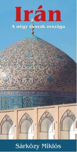 Irán - A négy évszak országa