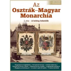 Az Osztrák-Magyar Monarchia I.