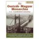 Az Oszták-Magyar Monarchia - II. rész