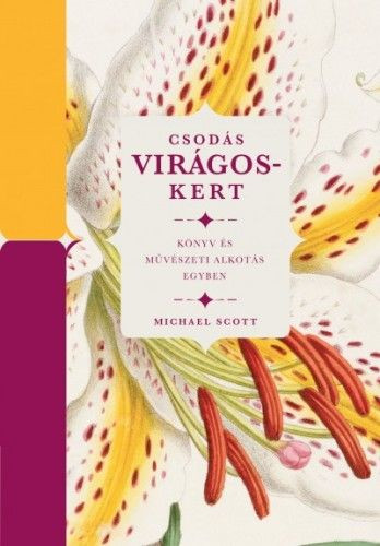 Csodás virágoskert - Könyv és művészeti alkotás