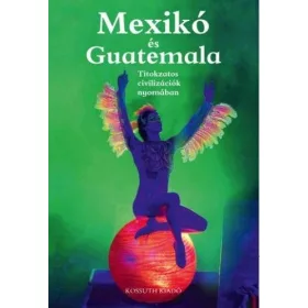 Mexikó és Guatemala