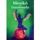 Mexikó és Guatemala