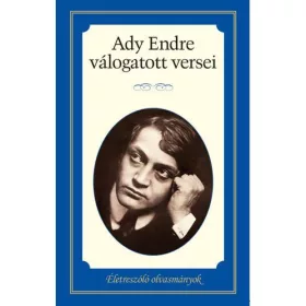 Ady Endre versei - Életreszóló olvasmányok