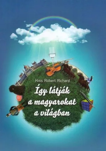 Így látják a magyarokat a világban