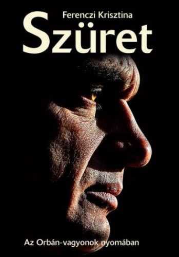 Szüret - Az Orbán vagyonok nyomában