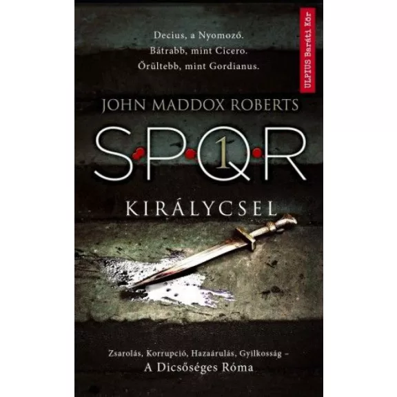 Királycsel - SPQR 1. Királycsel - SPQR 1.