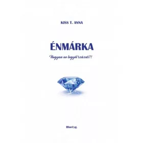 Énmárka - Hogyan ne legyél százas?!