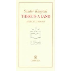   Kányádi sándor válogatott versei - there is a land - selected poems