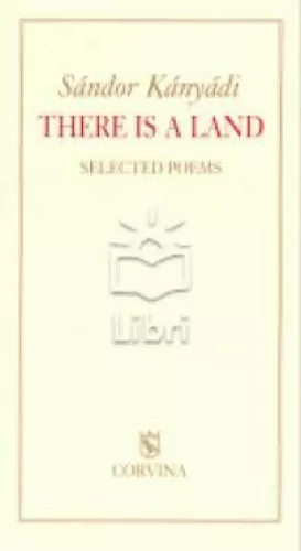 Kányádi sándor válogatott versei - there is a land - selected poems
