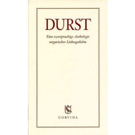   Durst Eine zweisprachige Anthologie ungarischer Liebesgedichte