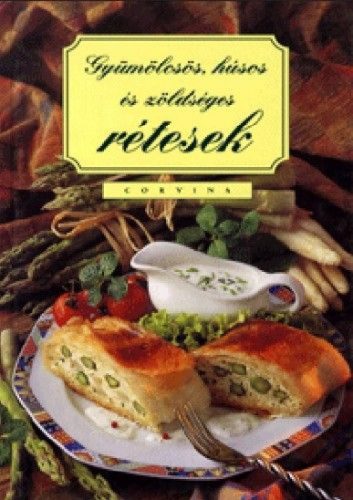 Gyümölcsös, húsos és zöldséges rétesek