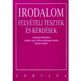Felvételi tesztek és kérdések - Irodalom