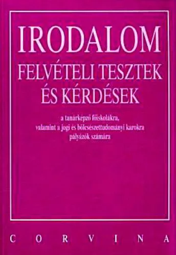 Felvételi tesztek és kérdések - Irodalom