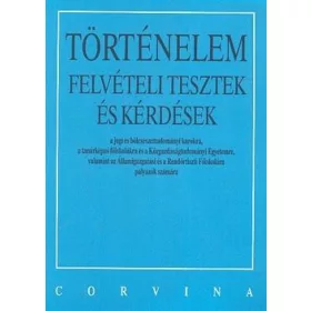 Történelem felvételi tesztek és kérdések