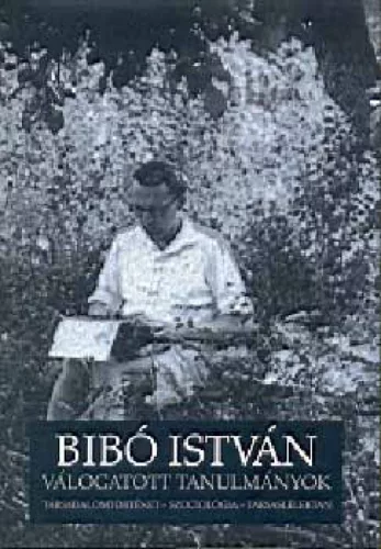 Válogatott tanulmányok /Bibó/