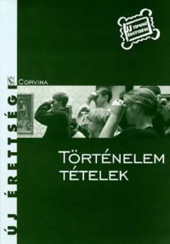Új érettségi: Történelem tételek