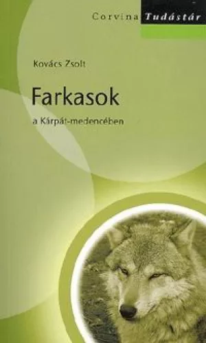 Farkasok a Kárpát-medencében