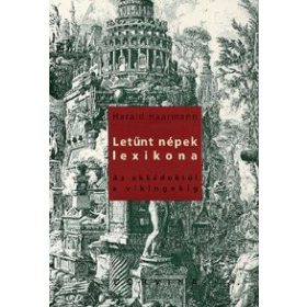 Letűnt népek lexikona - Az akkádoktól a vikingekig